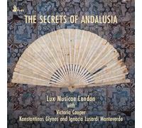 Lux Musicae London - The Secrets Of Andalusia