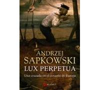 Lux Perpetua (guerras Husitas 3)