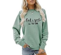 LUXBUT God is Good All The Time Sweatshirt, Christian Faith Shirt Women Crewneck Religious Pullovers Tops Jesus Lover Gifts