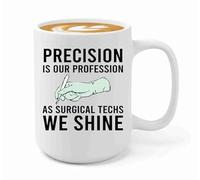 Luxe Gifting Surgical Techs - Taza de café de 425.2 g, color blanco, Precision is our - Medical Hospital Funny Quotes Care Medicine Uniforme Professional Stetoscopio Cirugía Enfermedad