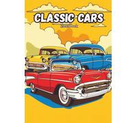 Luxe kleurboek Classic Cars | Gedetailleerde kleurplaten | Klassieke auto's | Vintage Oldtimers | Ontspannen | Autoliefhebbers