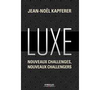 Luxe: Nouveaux challenges, nouveaux challengers