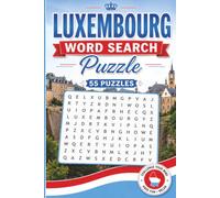 Luxembourg Word Search Puzzle: 55 Puzzles Word Search about Luxembourg and More | 6x9 inches, 110 pages | Gift for Luxembourg & Countries Lover