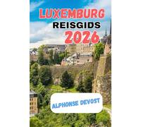 LUXEMBURG REISGIDS 2026