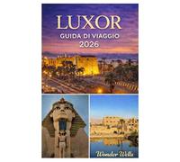 Luxor Guida di viaggio 2026
