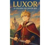 Luxor: O Legado do Jovem Rei
