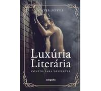 Luxúria Literária: Contos para despertar