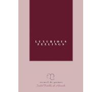Luxurious Feelings: recueil de poèmes: 1