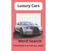 Luxury Cars Word Search Puzzle Book: Word Searches with Easy to Read Print about Luxury Cars, Exotic Car Models, Luxury SUV's and more | 6x9 inches, ... for Vacations, Holidays, and Free Times