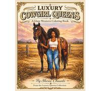 Luxury Cowgirl Queens: A Glam Western Coloring Book (Luxury Queens)