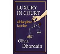 LUXURY IN COURT: ALL THAT GLITTERS IS NOT LAW (ALICE TELLS INTELLECTUAL PROPERTY AND LUXURY DIFFERENTLY)