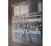 Luxury Liners: Life on Board
