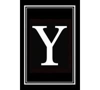 Luxx Notebook: Black and White Monogram Letter Y Initial Journal for Work, School, or Gift