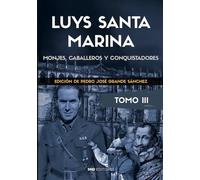 Luys Santamarina. Obras. Tomo III | Pedro José Grande Sánchez