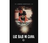 Luz Bajo Mi Cama (ebook)