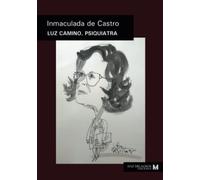 Luz Camino, Psiquiatra