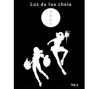 Luz da Lua Cheia: Volume 2