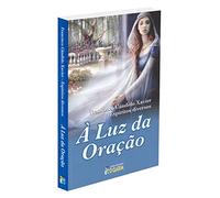 LUZ DA ORACAO /A/