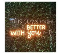 Luz de Diseño de Digital Letrero De Neón This Classroom Is Better With You In It Luz LED Regulable Para Aulas, Escuela, Estudio, Decoración De Pared De Habitación, 45cm(Orange,Blue,Green,Silver,Black)