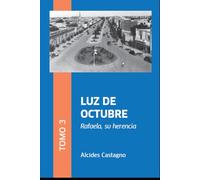 LUZ DE OCTUBRE: Los Creadores: 3