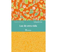 LUZ DE OTRA VIDA (Maestros del Haiku)