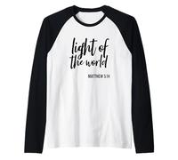 Luz del Mundo Escritura Religiosa Diciendo versículo bíblico Camiseta Manga Raglan