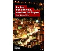 Luz Del Silencio Camino De Tu Paz