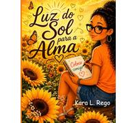 Luz Do Sol Para A Alma: Ilustrações Para Colorir Baseadas Na Fé Para Crianças
