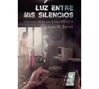 Luz entre mis silencios (SIN COLECCION)