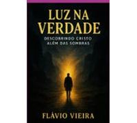 Luz Na Verdade (ebook)