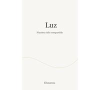 Luz: Nuestro cielo compartido