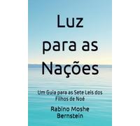 Luz para as Nações: Um Guia para as Sete Leis dos Filhos de Noé