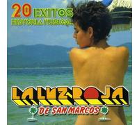 Luz Roja De San Marcos - 20 Exitos: Historia Musical