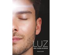 LUZ: Uma Viagem Interior