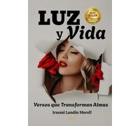 LUZ y VIDA: Versos que Transforman Almas