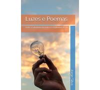 Luzes e Poemas: Entre a sabedoria da noite e o esplendor do dia
