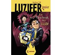Luzifer junior (Band 8) - Ein Geschenk der Hölle: Lustiges Kinderbuch ab 10 Jahre