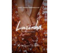 Luzinha: Amor à primeira página (Onde nasce a luz)