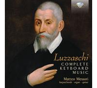 Luzzaschi: Complete Keyboard Music