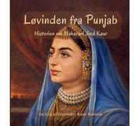 Løvinden fra Punjab - THE LIONESS OF PUNJAB