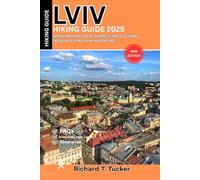 Lviv Hiking Guide 2025: Scenic Routes, Local Secrets, and Cultural Treasures for Every Adventurer