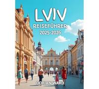 Lviv Reiseführer 2025-2026