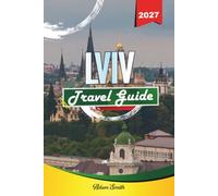 LVIV TRAVEL GUIDE 2027: See more. Spend less. Zero stress