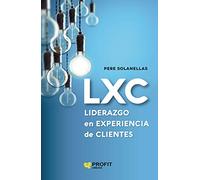 Lxc Liderazgo En Experiencia De Cliente (PROFIT)