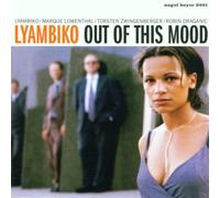 Lyambiko^Lyambiko^Lyambiko - Out of This Mood
