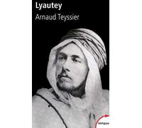 Lyautey: "Le ciel et les sables sont grands"