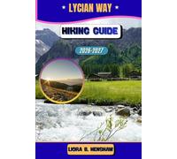 Lycian Way Hiking Guide 2026-2027 (Trailfront Guides 2026)