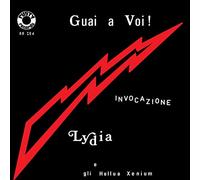 Lydia E Gli Hellua Xenium - Guai A Voi! / Invocazione (Solid Red Vinyl) [Vinilo]