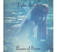 Lydia Lunch - Queen of Siam