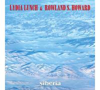 Lydia Lunch & Rowland S. Howard - Siberia [Vinilo]